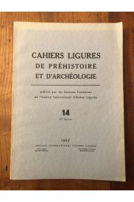 Cahiers ligures de Préhistoire et d'Archéologie 1965, N°14 1ère Partie