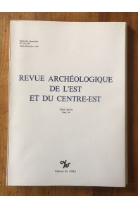 Revue archéologique de l'Est et du Centre-Est 1985 Tome XXXVI Fasc 3-4