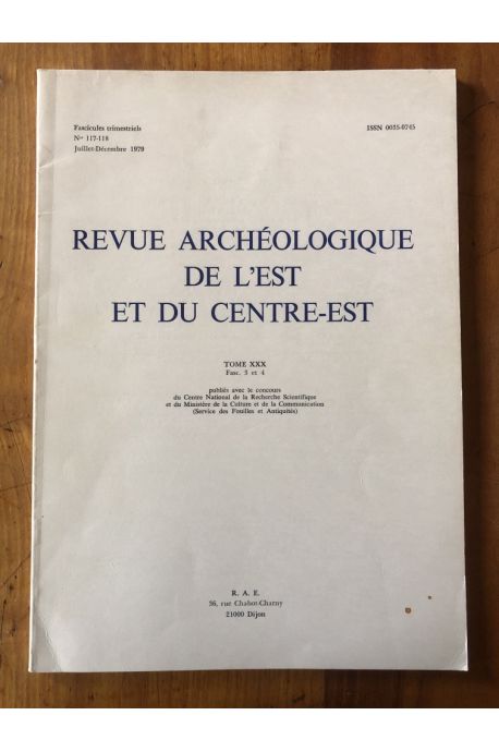 Revue archéologique de l'Est et du Centre-Est 1979 Tome XXX Fasc 3 et 4