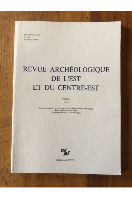 Revue archéologique de l'Est et du Centre-Est 1991 Tome 42 Fasc 1