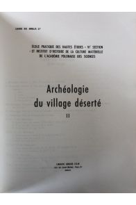 Archéologie du village déserté, Tome II