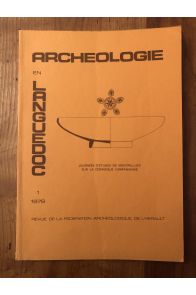 Archéologie en Languedoc Tome 1, Journées d'études de Montpellier sur la céramique Campanienne