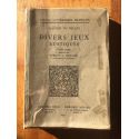 Divers jeux rustiques, édition critique commentée par Verdun L. Saunier