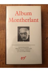 Album Pléiade Montherlant