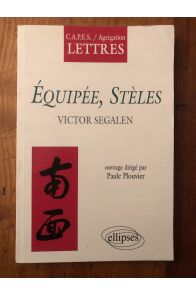 Equipée, Stèles - Victor Segalen