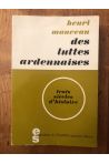 Des luttes ardennaises, trois siècles d'histoire