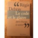 Le code et le glaive - après l'Europe, la nation?