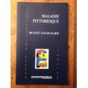 Maladie Pittoresque