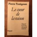 Le coeur de la raison, Husserl et la crise du monde moderne