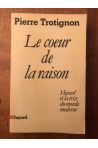 Le coeur de la raison, Husserl et la crise du monde moderne