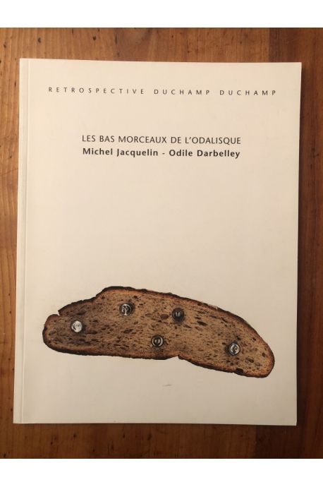Les bas morceaux de l'Odalisque, Rétrospective Duchamp Duchamp