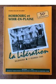 Horbourg et Wihr-en-Plaine, La libération 30 janvier 1er février 1945, 50e anniversaire