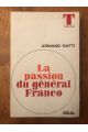 La passion du général Franco