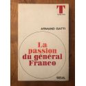 La passion du général Franco