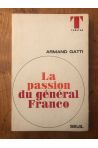 La passion du général Franco