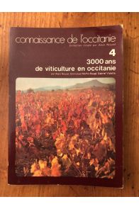 3000 ans de viticulture en Occitanie