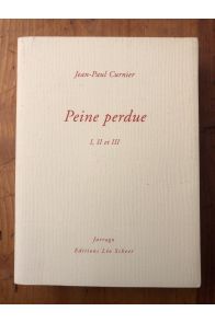 Peine perdue I, II et III