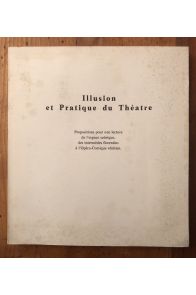 Illusion et Pratique du Théâtre