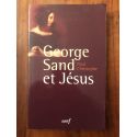 George Sand et Jésus, une inlassable recherche spirituelle