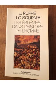 Les épidémies dans l'histoire de l'homme - essai d'anthropologie médicale