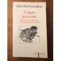 L'argent de la traite - milieu négrier, capitalisme et développement : un modèle