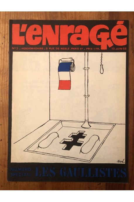 L'Enragé numéro 3, 10 juin 1968, Numéro spécial Les Gaullistes