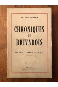 Chroniques du Brivadois, un peu d'histoire locale
