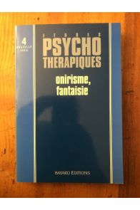 Etudes psychothérapiques 4, Onirisme, fantaisie