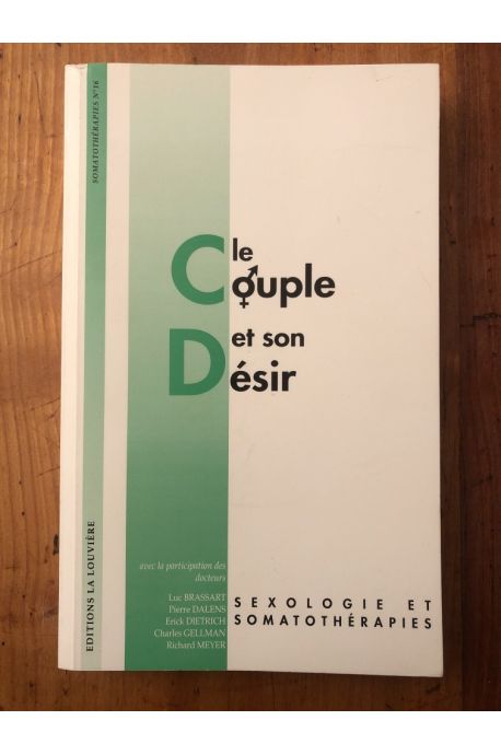 Le couple et son desir - sexologie et somatothérapies