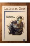 Les lieux du corps 5, Régression-Construction