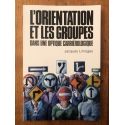 L'orientation et les groupes dans une optique carriérologique