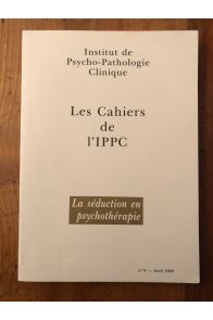 Cahier N°9 de l'Institut de Psycho-Pathologie Clinique