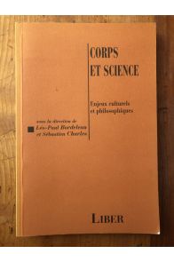 Corps et science enjeux culturels et philosophiques
