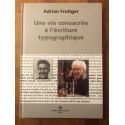 Une vie consacrée à l'écriture typographique