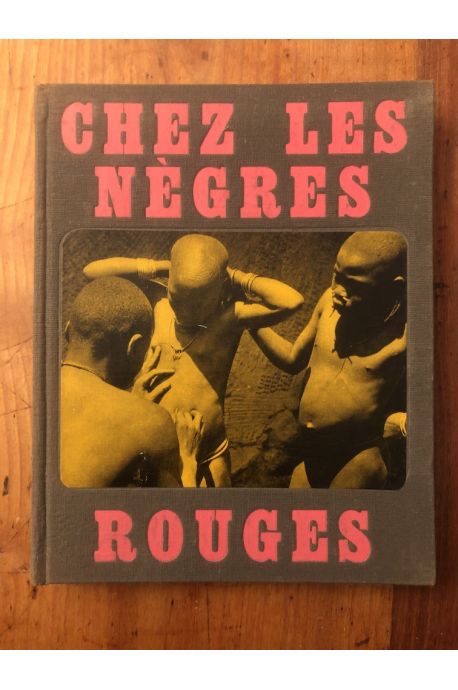 Chez les Nègres rouges