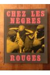 Chez les Nègres rouges