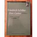 Friedrich Schiller, Don Carlos - théâtre, psychologie et politique