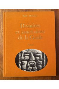 Divinités et sanctuaires de la Gaule