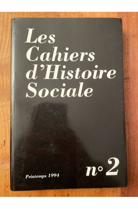 Les cahiers d'Histoire Sociale Numéro 2