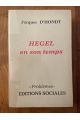 Hegel et son temps (Berlin, 1818-1831)
