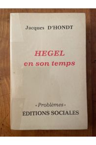 Hegel en son temps (Berlin, 1818-1831)