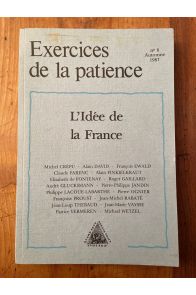Exercices de la patience n°8 L'idée de la France