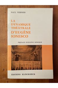 La dynamique théâtrale d'Eugène Ionesco