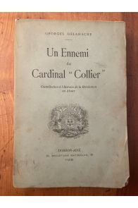 Un ennemi du Cardinal "Collier", Contribution à l'Histoire de la Révolution en Alsace