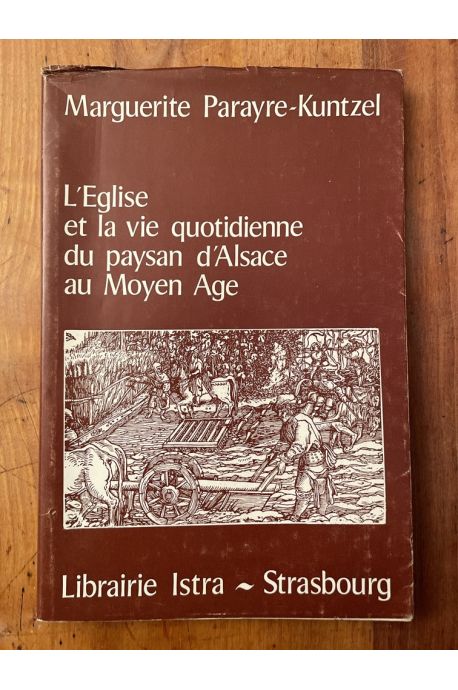 L'Église et la vie quotidienne du paysan d'Alsace au Moyen âge