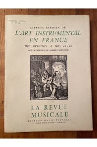 Aspects inédits de l'Art instrumental en France des origines à nos jours