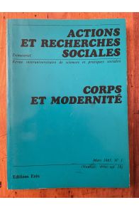 Actions et recherches sociales Mars 1985, Corps et modernité