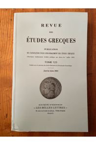 Revue des études grecques Janvier-Juin 2010, Tome 123