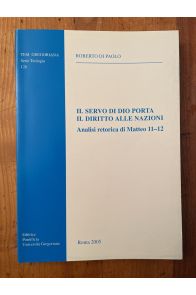 Il servo di Dio porta il diritto alle nazioni - analisi retorica di Matteo 11-12