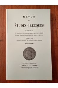 Revue des études grecques Janvier-Juin 2008, Tome 121